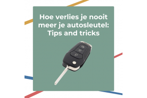 Hoe verlies je nooit meer je autosleutel: Tips en tricks